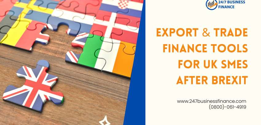 Export & Trade Finance Tools for UK SMEs After Brexit