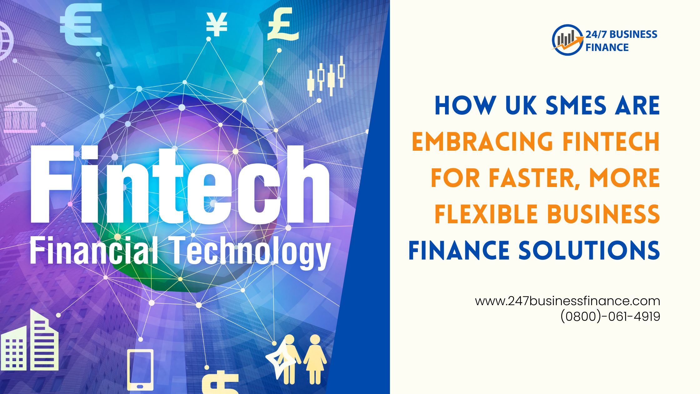 How UK SMEs Are Embracing Fintech for Faster, More Flexible Business Finance Solutions