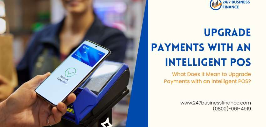 Upgrade Payments with an Intelligent POS