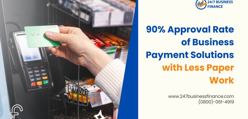 90% Approval Rate of Business Payment Solutions with Less Paper Work