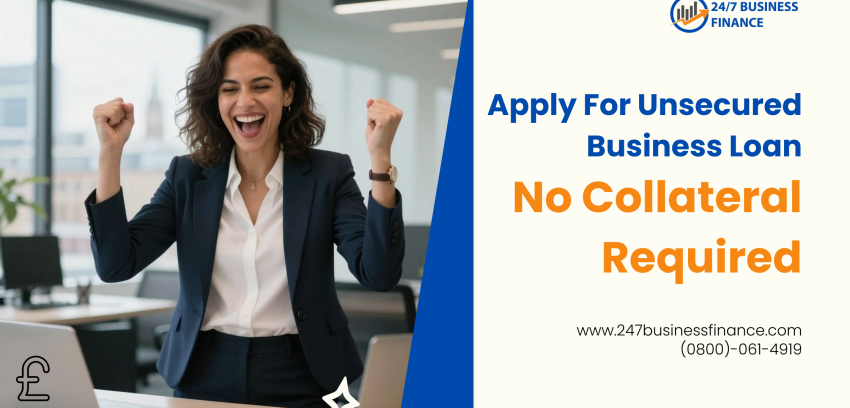 Apply for Unsecured Business Loans – No Collateral Required
