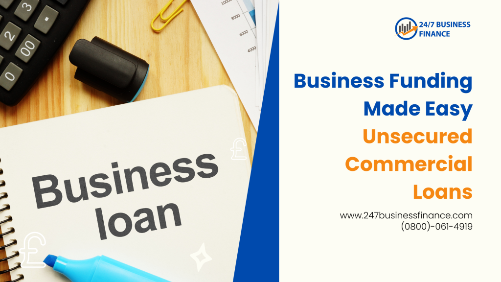 Unsecured commercial loans UK for SMEs with fast approval