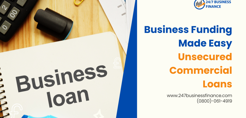 Business Funding Made Easy | Unsecured Commercial Loans