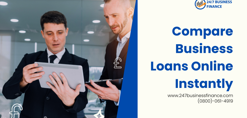 Compare Business Loans Online Instantly with 247 Business Finance