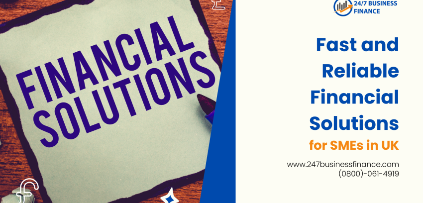 Fast and Reliable Financial Solutions for SMEs in UK