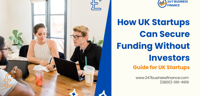 How UK Startups Can Secure Funding Without Investors