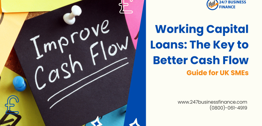 Working Capital Loans: The Key to Better Cash Flow for UK Businesses