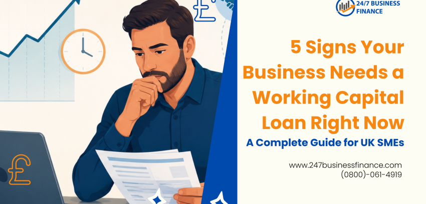 5 Signs Your Business Needs a Working Capital Loan Right Now