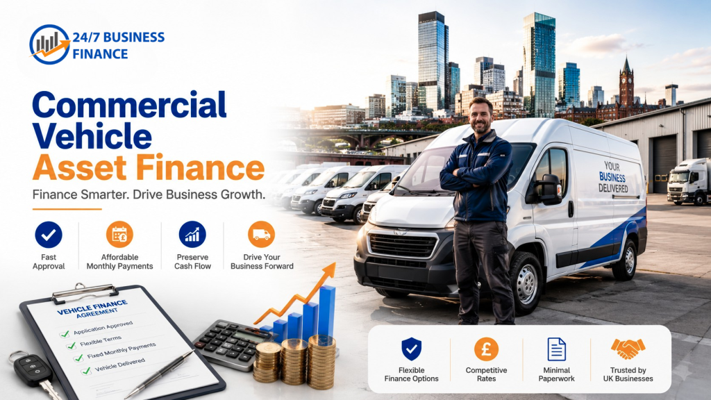 Can You Finance Commercial Vehicles Through Asset Finance? A Complete Guide for UK SMEs