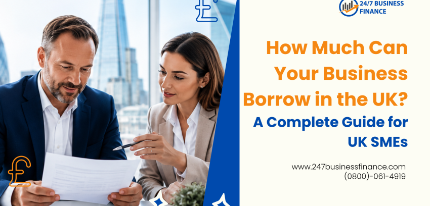 How Much Can Your Business Borrow in the UK?
