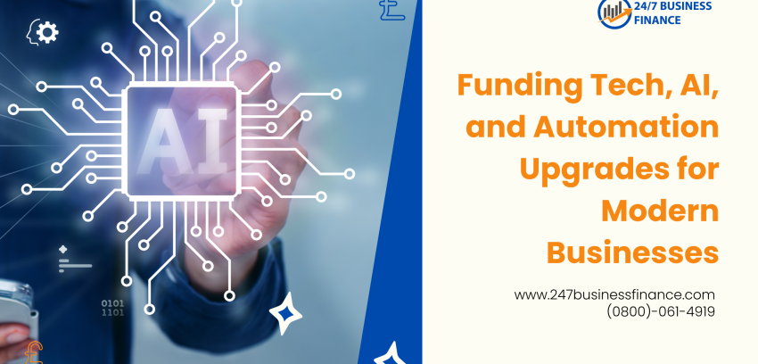 Funding Tech, AI, and Automation Upgrades for Modern Businesses